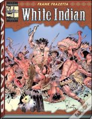 The Complete Frazetta White Indian