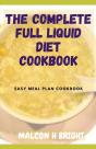 The Complete Full Liquid Diet Cookbook - Preview