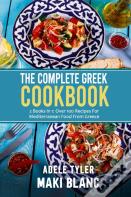 The Complete Greek Cookbook