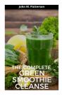 The Complete Green Smoothie Cleanse - Preview