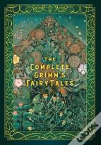The Complete Grimm'S Fairy Tales