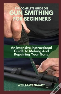 Capa do artigo The Complete Guide On Gun Smithing For Beginners