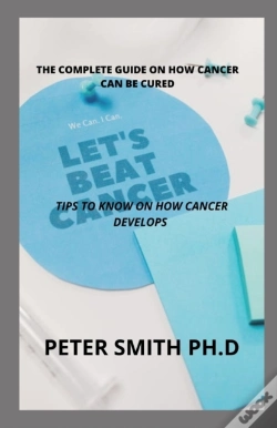 Capa do artigo The Complete Guide On How Cancer Can Be Cured