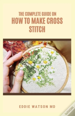 Capa do artigo The Complete Guide On How To Make Cross Stitch