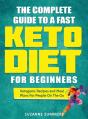 The Complete Guide To A Fast Keto Diet For Beginners - Preview