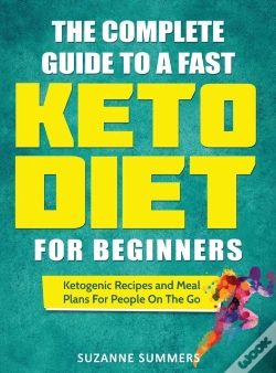 Capa do artigo The Complete Guide To A Fast Keto Diet For Beginners