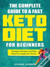 Capa do artigo The Complete Guide To A Fast Keto Diet For Beginners