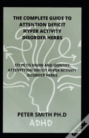 Capa do artigo The Complete Guide To Attention Deficit Hyper Activity Disorder Herbs