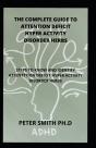 The Complete Guide To Attention Deficit Hyper Activity Disorder Herbs - Preview