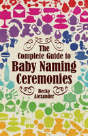 The Complete Guide To Baby Naming Ceremonies - Preview