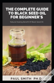 Capa do artigo The Complete Guide To Black Seed Oil For Beginner
