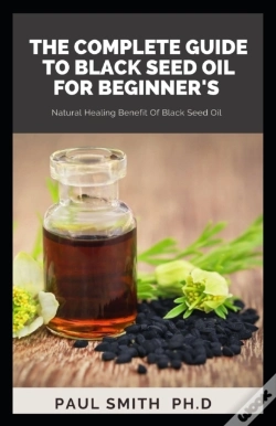 Capa do artigo The Complete Guide To Black Seed Oil For Beginner'S