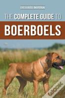 The Complete Guide To Boerboels