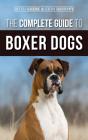 The Complete Guide To Boxer Dogs - Preview