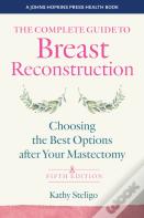The Complete Guide To Breast Reconstruction