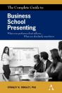 The Complete Guide To Business School Presenting - Preview