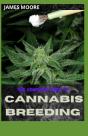 The Complete Guide To Cannabis Breeding - Preview
