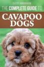 The Complete Guide To Cavapoo Dogs - Preview