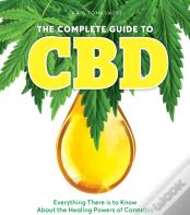 The Complete Guide To Cbd