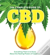 The Complete Guide To Cbd