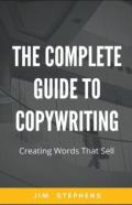 The Complete Guide To Copywriting
