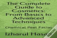 The Complete Guide To Cosmetics