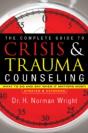 The Complete Guide To Crisis & Trauma Counseling Â€“ What To Do And Say When It Matters Most! - Preview