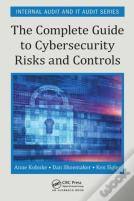 The Complete Guide To Cybersecurity Risks And Controls