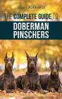 The Complete Guide To Doberman Pinschers - Preview