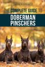 The Complete Guide To Doberman Pinschers - Preview