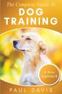The Complete Guide To Dog Training - Preview