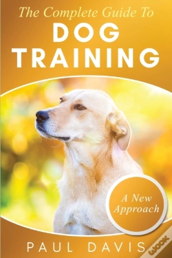 Capa do artigo The Complete Guide To Dog Training