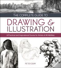 The Complete Guide To Drawing & Illustration