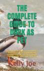 The Complete Guide To Duck As Pet - Preview