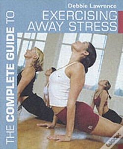 Capa do artigo The Complete Guide To Exercising Away Stress
