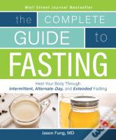 The Complete Guide To Fasting
