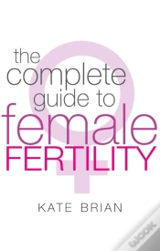 Capa do artigo The Complete Guide To Female Fertility