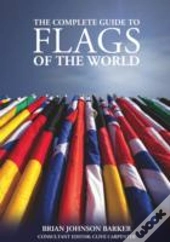 The Complete Guide To Flags Of The World, 3rd Edition