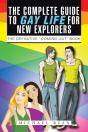 The Complete Guide To Gay Life For New Explorers - Preview