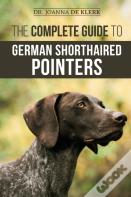 The Complete Guide To German Shorthaired Pointers