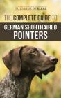 The Complete Guide To German Shorthaired Pointers - Preview