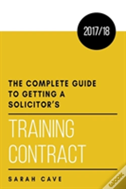Capa do artigo The Complete Guide To Getting A Solicitor'S Training Contract 2017/18