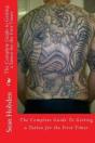 The Complete Guide To Getting A Tattoo For The First Timer - Preview