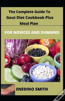 Capa do artigo The Complete Guide To Gout Diet Cookbook Plus Meal Plan For Novices And Dummies