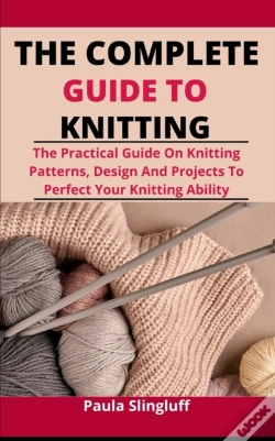 Capa do artigo The Complete Guide To Knitting