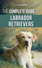 The Complete Guide To Labrador Retrievers - Preview