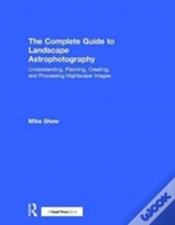 Capa do artigo The Complete Guide To Landscape Astrophotography