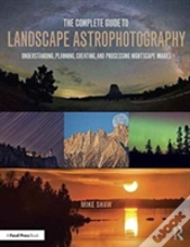 Capa do artigo The Complete Guide To Landscape Astrophotography