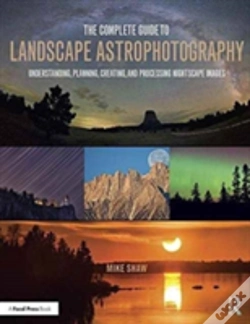 Capa do artigo The Complete Guide To Landscape Astrophotography