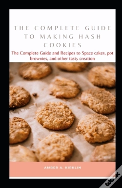 Capa do artigo The Complete Guide To Making Hash Cookies
